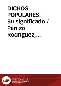 Portada:DICHOS POPULARES. Su significado / Panizo Rodriguez, Juliana