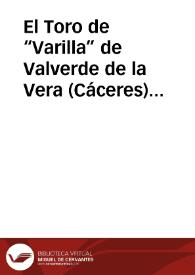 Portada:El Toro de “Varilla” de Valverde de la Vera (Cáceres) / Lahorascala, Pedro