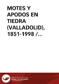 Portada:MOTES Y APODOS EN TIEDRA (VALLADOLID), 1851-1998 / Porro Fernandez, Carlos A.