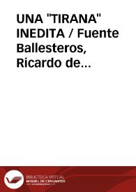 Portada:UNA \"TIRANA\" INEDITA / Fuente Ballesteros, Ricardo de la