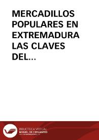Portada:MERCADILLOS POPULARES EN EXTREMADURA LAS CLAVES DEL ÉXITO DEL COMERCIO CALLEJERO / Montero Montero, Pedro