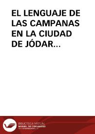 Portada:EL LENGUAJE DE LAS CAMPANAS EN LA CIUDAD DE JÓDAR (JAÉN) / Barroso Torres,Jesús / ALCALA MORENO