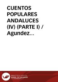 Portada:CUENTOS POPULARES ANDALUCES (IV) (PARTE I) / Agundez Garcia, José Luis