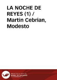 Portada:LA NOCHE DE REYES (1) / Martin Cebrian, Modesto