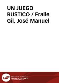 Portada:UN JUEGO RUSTICO / Fraile Gil, José Manuel
