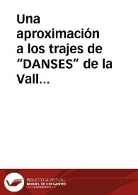Portada:Una aproximación a los trajes de “DANSES” de la Vall d`Albaida / Atienza PeÑarrocha, Antonio