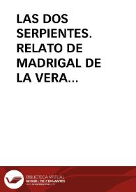 Portada:LAS DOS SERPIENTES. RELATO DE MADRIGAL DE LA VERA (CACERES) / Lahorascala, Pedro