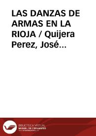 Portada:LAS DANZAS DE ARMAS EN LA RIOJA / Quijera Perez, José Antonio