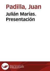 Portada:Julián Marías. Presentación / Juan Padilla Moreno