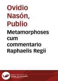 Portada:Metamorphoses cum commentario Raphaelis Regii