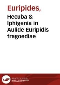 Portada:Hecuba & Iphigenia in Aulide Euripidis tragoediae