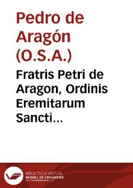 Portada:Fratris Petri de Aragon, Ordinis Eremitarum Sancti Augustini ... In Secundam secundae diui Thomae doctoris Angelici commentariorum tomus primus ...