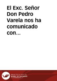 Portada:El Exc. Señor Don Pedro Varela nos ha comunicado con fecha de 18 del corriente la Real órden que sigue
