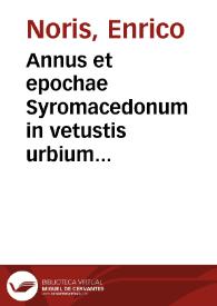 Portada:Annus et epochae Syromacedonum in vetustis urbium Syriae nummis praesertim Mediceis expositae
