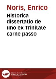 Portada:Historica dissertatio de uno ex Trinitate carne passo