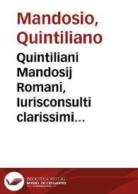 Portada:Quintiliani Mandosij Romani, Iurisconsulti clarissimi In regulas Cancellariae Apostolicae commentariorum tomus primus et secundus