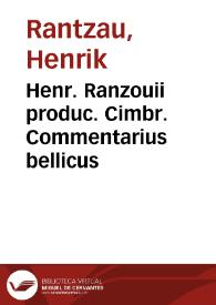 Portada:Henr. Ranzouii produc. Cimbr. Commentarius bellicus