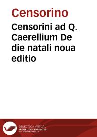Portada:Censorini ad Q. Caerellium De die natali noua editio