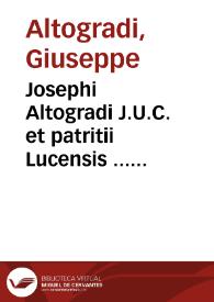 Portada:Josephi Altogradi J.U.C. et patritii Lucensis ... Controversiae forenses