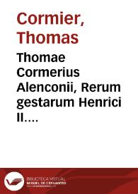 Portada:Thomae Cormerius Alenconii, Rerum gestarum Henrici II. regis Galliae libri quinque ...