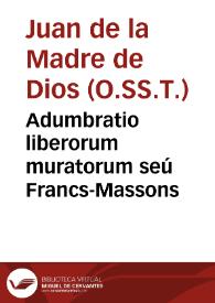 Portada:Adumbratio liberorum muratorum seú Francs-Massons