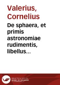 Portada:De sphaera, et primis astronomiae rudimentis, libellus vtilissimus :