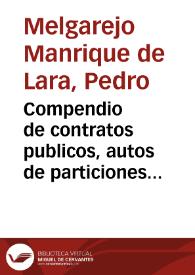 Portada:Compendio de contratos publicos, autos de particiones executivos, y de residencias