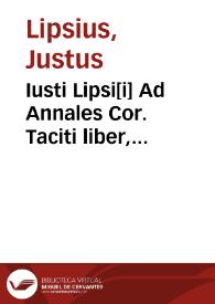 Portada:Iusti Lipsi[i] Ad Annales Cor. Taciti liber, Commentarius variis in locis vtiliter auctus