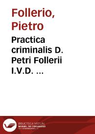 Portada:Practica criminalis D. Petri Follerii I.V.D. ...