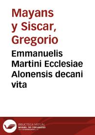 Portada:Emmanuelis Martini Ecclesiae Alonensis decani vita