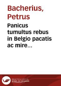 Portada:Panicus tumultus rebus in Belgio pacatis ac mire tranquillis quorundam improbitate iniectus