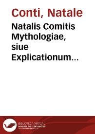Portada:Natalis Comitis Mythologiae, siue Explicationum fabularum libri decem