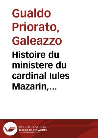 Portada:Histoire du ministere du cardinal Iules Mazarin, premier ministre de la couronne de France