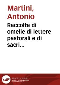 Portada:Raccolta di omelie di lettere pastorali e di sacri discorsi dell'illustrissimo e reverendissimo monsignore Antonio Martini arcivescovo di Firenze