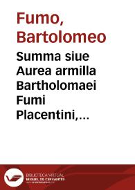Portada:Summa siue Aurea armilla Bartholomaei Fumi Placentini, ordinis Praedicatorum ac haereticae prauitatis inquisitoris