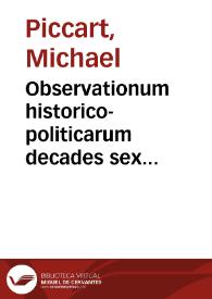Portada:Observationum historico-politicarum decades sex priores [-sex posteriores]
