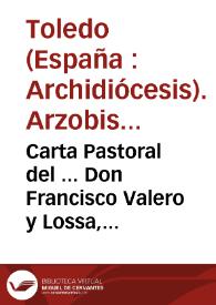 Portada:Carta Pastoral del ... Don Francisco Valero y Lossa, Arzobispo de Toledo ...