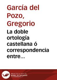 Portada:La doble ortología castellana ó correspondencia entre la pronunciacion i la escritura de este idioma