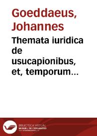 Portada:Themata iuridica de usucapionibus, et, temporum praescriptionibus