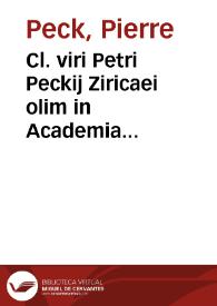 Portada:Cl. viri Petri Peckij Ziricaei olim in Academia Louaniensi iuris professoris in magno Senatu Belgico consiliarij Opera omnia