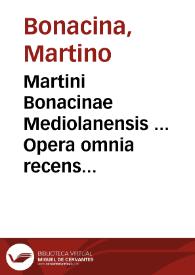 Portada:Martini Bonacinae Mediolanensis ... Opera omnia recens in tres tomos distributa