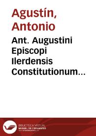 Portada:Ant. Augustini Episcopi Ilerdensis Constitutionum Graecarum Codicis Iustiniani Imp. collectio, et interpretatio