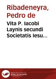 Portada:Vita P. Iacobi Laynis secundi Societatis Iesu Generalis, Alphonsi item Salmeronis vnius in primis decem socijs