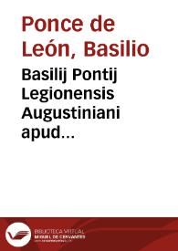 Portada:Basilij Pontij Legionensis Augustiniani apud Salmanticenses Theologiae doctoris antecessoris primarij De sacramento matrimonij ...