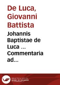 Portada:Johannis Baptistae de Luca ... Commentaria ad Constitutionem ... Innocentii XI de statutariis successionibus