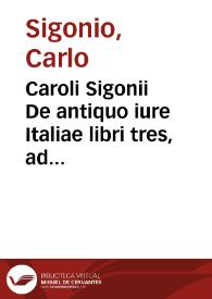 Portada:Caroli Sigonii De antiquo iure Italiae libri tres, ad senatum populumque romanum