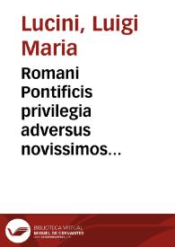 Portada:Romani Pontificis privilegia adversus novissimos osores vindicata :