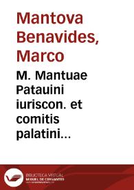 Portada:M. Mantuae Patauini iuriscon. et comitis palatini Epitoma siue commentariolus, in omnes ferè leges [et] capita .fforum, Decretalium [et] Sexti, de Regu. Iur.
