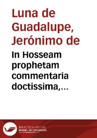 Portada:In Hosseam prophetam commentaria doctissima, christianae philosophiae praeceptis pie accommodata