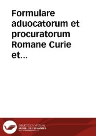 Portada:Formulare aduocatorum et procuratorum Romane Curie et regij perlamenti [sic] practica[m] secumdum iura com[m]unia clarissime ostendens :
